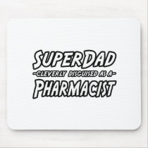 SuperDad...Pharmacist mousepads