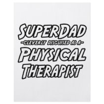 SuperDad...Physical Therapist Flyer