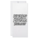 SuperDad...Physical Therapist Custom Rack Card