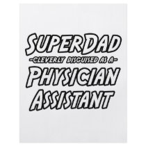 SuperDad...Physician Assistant Flyer
