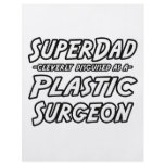 SuperDad...Plastic Surgeon Flyer Design