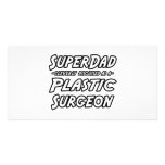 SuperDad...Plastic Surgeon Picture Card