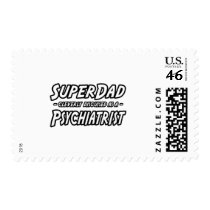 SuperDad...Psychiatrist postage