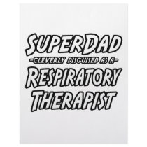 SuperDad...Respiratory Therapist Custom Letterhead