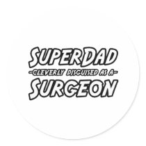 SuperDad...Surgeon stickers