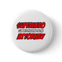 Superhero...Attorney Pins