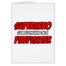 Superhero...Firefighter Cards