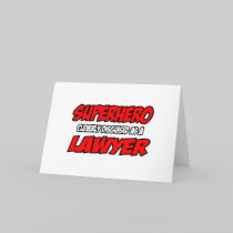Superhero...Lawyer Greeting Cards