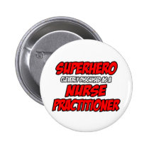 Superhero...Nurse Practitioner buttons