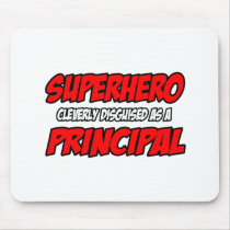 Superhero...Principal mousepads