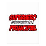 Superhero...Principal Post Cards