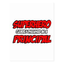 Superhero...Principal Post Cards