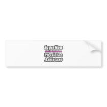 Superm...Physician Assistant Bumper Stickers