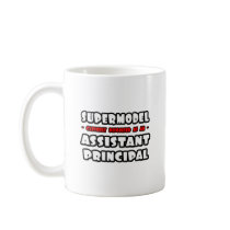 Supermodel .. Assistant Principal Coffee Mugs
