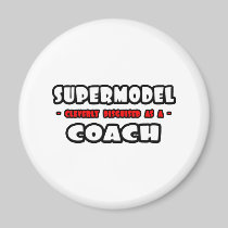 Supermodel .. Coach Magnets