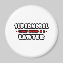 Supermodel .. Lawyer Refrigerator Magnets