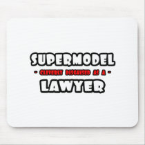 Supermodel .. Lawyer Mousepads