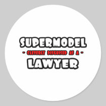 Supermodel .. Lawyer Round Sticker