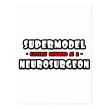 Supermodel .. Neurosurgeon Post Cards