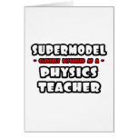 Supermodel .. Physics Teacher Card