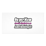 SuperMom...Anesthesiologist Photo Card