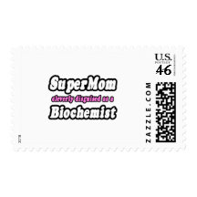 SuperMom...Biochemist Stamps