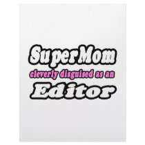 SuperMom...Editor letterhead by Editor_Shirts SuperMom...Editor letterhead