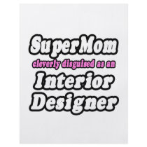 SuperMom...Interior Designer Custom Flyer
