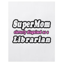 SuperMom...Librarian flyers