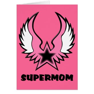SuperMom: My mother is my super hero Card