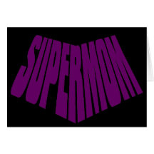 SuperMom: My mother is my super hero Greeting Cards