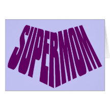 SuperMom: My mother is my super hero Greeting Cards