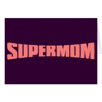 SuperMom: My mother is my super hero Cards