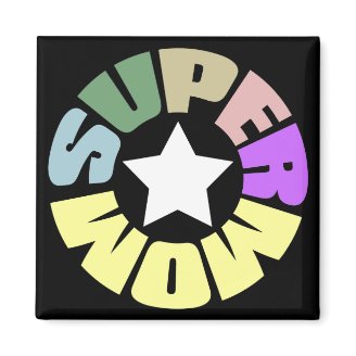 SuperMom: My mother is my super hero Fridge Magnet