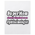 SuperMom...Ophthalmologist Flyers
