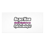 SuperMom...Ophthalmologist Custom Photo Card