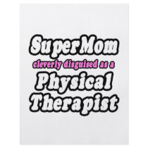 SuperMom...Physical Therapist Custom Flyer