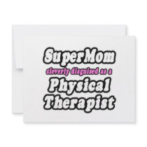 SuperMom...Physical Therapist Personalized Invite