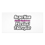 SuperMom...Physical Therapist Photo Card