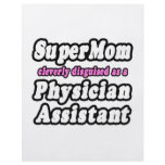 SuperMom...Physician Assistant Flyers