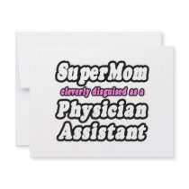 SuperMom...Physician Assistant Personalized Invite