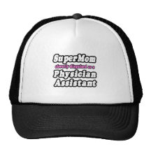 SuperMom...Physician Assistant Mesh Hat