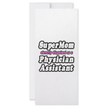 SuperMom...Physician Assistant Rack Cards