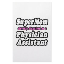 SuperMom...Physician Assistant Customized Stationery