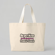 SuperMom...Tennis Coach Bag