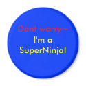 SuperNinja! magnets by DininwithVampires SuperNinja! magnets
