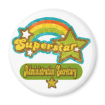 Superstar Administrative Secretary Fridge Magnets
