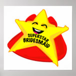 superstar bridesmaid humorous  poster!