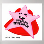 superstar bridesmaid humorous  poster!