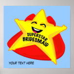 superstar bridesmaid humorous  poster!
